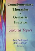 Complementary Therapies in Geriatric Practice