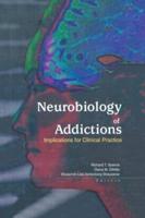 Neurobiology of Addictions: Implications for Clinical Practice