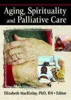 Aging, Spirituality & Pastoral Care