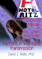 Hotel Ritz-- Comparing Mexican and U.S. Street Prostitutes