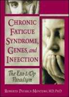 Chronic Fatigue Syndrome, Genes, and Infection