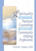 Spirituality in Pastoral Care and Counseling