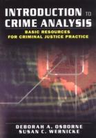 Introduction to Crime Analysis : Basic Resources for Criminal Justice Practice