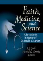 Faith, Medicine, and Science