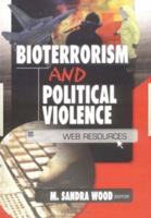 Bioterrorism and Political Violence