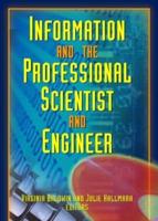 Information and the Professional Scientist and Engineer