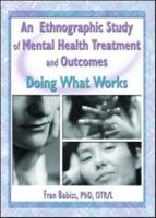 An Ethnograhic Study of Mental Health Treatment and Outcomes