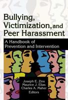 Bullying, Victimization, and Peer Harassment