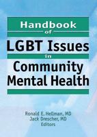 Handbook of LGBT Issues in Community Mental Health