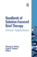 Handbook of Solution-Focused Brief Therapy: Clinical Applications