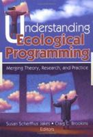 Understanding Ecological Programming