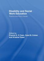 Disability and Social Work Education: Practice and Policy Issues