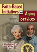 Faith-Based Initiatives and Aging Services