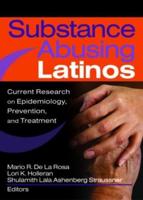 Substance Abusing Latinos