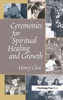 Ceremonies for Spiritual Healing and Growth