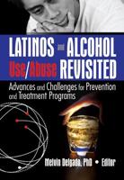Latinos and Alcohol Use/abuse Revisited