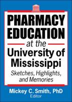 Pharmacy Education at the University of Mississippi