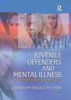 Juvenile Offenders and Mental Illness