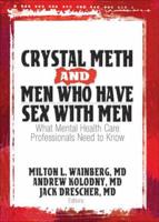 Crystal Meth and Men Who Have Sex With Men