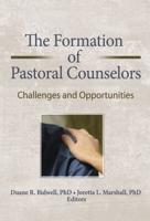 The Formation of Pastoral Counselors
