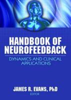 Handbook of Neurofeedback: Dynamics and Clinical Applications