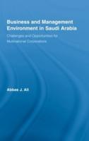 Business and Management Environment in Saudi Arabia: Challenges and Opportunities for Multinational Corporations