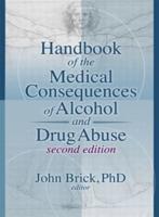 Handbook of the Medical Consequences of Alcohol and Drug Abuse