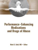 Performance-Enhancing Medications and Drugs of Abuse