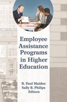 Employee Assistance Programs in Higher Education