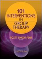 101 Interventions in Group Therapy