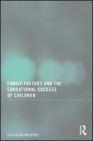 Family Factors and the Educational Success of Children