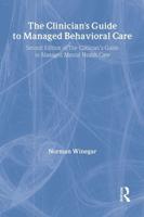 The Clinician's Guide to Managed Behavioral Care