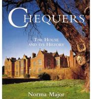 Chequers, the Prime Minister's Country House and Its History
