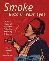 Smoke Gets in Your Eyes