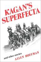 Kagan's Superfecta and Other Stories