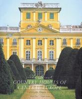 The Great Country Houses of Central Europe