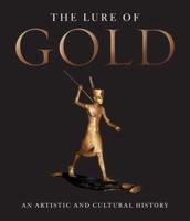 The Lure of Gold
