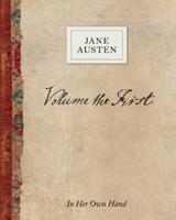 Volume the First by Jane Austen