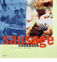 Jody Maroni's Sausage Kingdom Cookbook