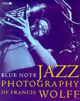 Blue Note Jazz Photography of Francis Wolff