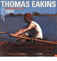 Thomas Eakins Calendar. 2002
