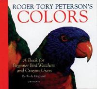 Roger Tory Peterson's Book of Colors