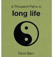 A Thousand Paths to Long Life
