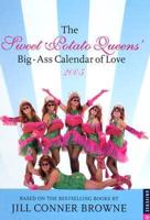 The Sweet Potato Queens' Big-Ass Calendar of Love 2005 Calendar