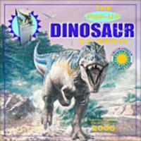The Pop-Up Dinosaurs 2006 Calendar
