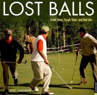 Lost Balls 2007 Calendar