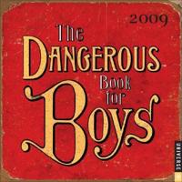 The Dangerous Book for Boys 2009 Calendar