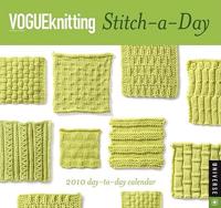Vogue Knitting Stitch-A-Day: 2010 Calendar