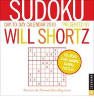 Sudoku Presented by Will Shortz 2010 Day-To-Day Calendar