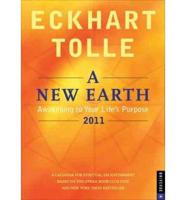 A New Earth: Awakening to Your Life's Purpose 2011 Calendar